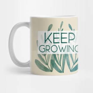 Keep Growing Mug